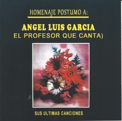 Homenaje Póstumo a Ángel Luis García - Ángel Luis García