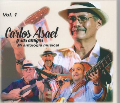Mi Antología Musical - Carlos Asael y Sus Amigos Vol. 1