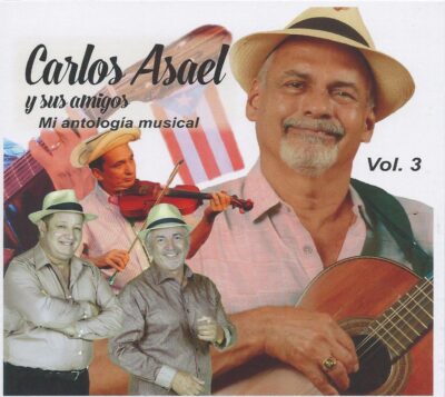 Mi Antología Musical - Carlos Asael y Sus Amigos Mi Antología Musical - Carlos Asael y Sus Amigosol. 3
