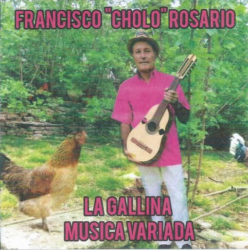 La Gallina Música Variada - Francisco "Cholo" Rosario