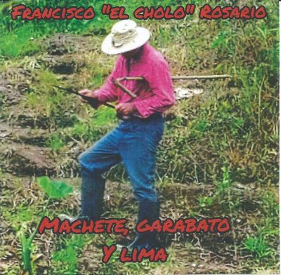 Francisco-cholo-rosario-Machete_garabato_y_lima