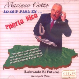 Lo que pasa en... Puerto Rico - Mariano Cotto